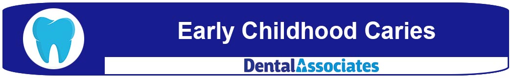 Early Childhood Caries