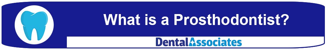 Prosthodontist