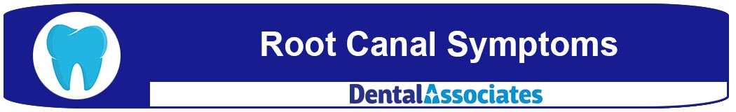 Root Canal Symptoms