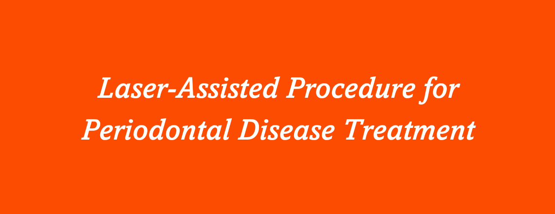 Laser-Assisted_Procedure_for_Periodontal_Disease_Treatment.png