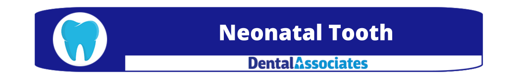 Neonatal Tooth